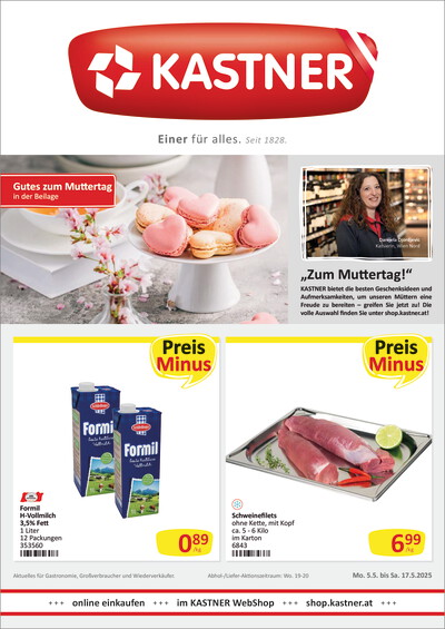 KASTNER Abholmarkt und Gastrodienst Flugblatt gültig von 5. bis 17. Mai 2025 mit dem Schwerpunkt Muttertag.
